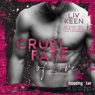 Liv Keen, Kathrin Lichters: Cruel Fate of Love - Wild Tigers, Band 10 (ungekürzt)