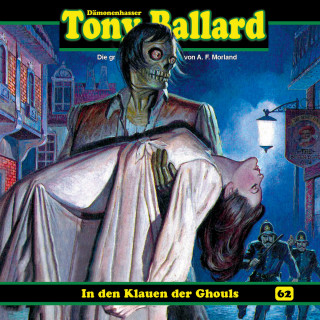 Thomas Birker: Tony Ballard, Folge 62: In den Klauen der Ghouls