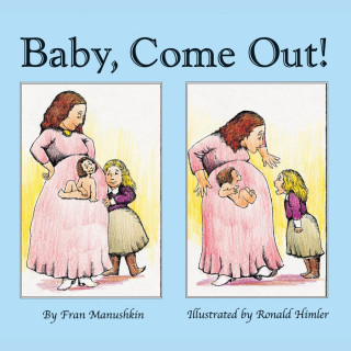 Fran Manushkin: Baby, Come Out! (Unabridged)