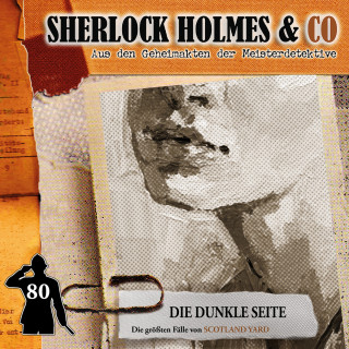 Markus Duschek: Sherlock Holmes & Co, Folge 80: Die dunkle Seite
