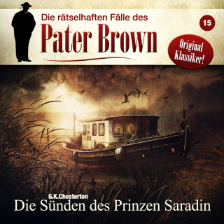 G. K. Chesterton: Die rätselhaften Fälle des Pater Brown, Folge 15: Die Sünden des Prinzen Saradin