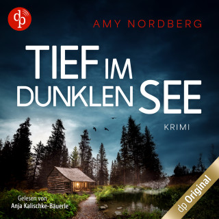Amy Nordberg: Tief im dunklen See, Band (Ungekürzt)