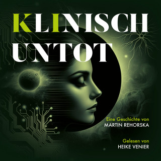 Martin Rehorska: Klinisch Untot (ungekürzt)