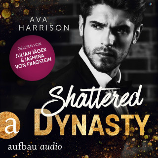 Ava Harrison: Shattered Dynasty - Corrupt Empire, Band 4 (Ungekürzt)