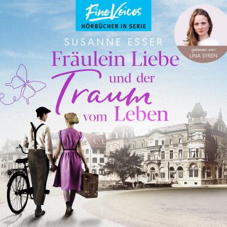 Susanne Esser: Fräulein Liebe und der Traum vom Leben - Die Rhein-Buchhandlung, Band 2 (ungekürzt)