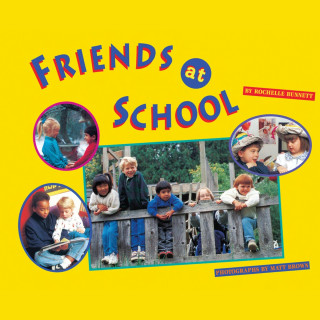 Rochelle Bunnett: Friends at School (Unabridged)