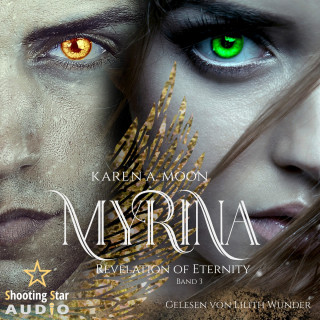 Karen A. Moon: Revelation of Eternity - Myrina, Band 3 (ungekürzt)