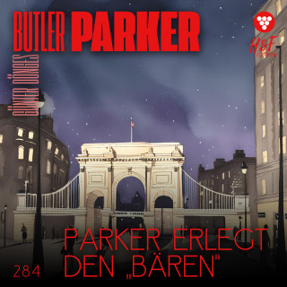 Günter Dönges: Parker erlegt den "Bären" - Butler Parker, Band 284 (ungekürzt)