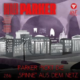 Günter Dönges: Parker pickt die "Spinne" aus dem Netz - Butler Parker, Band 286 (ungekürzt)