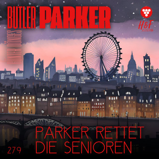 Günter Dönges: Parker rettet die Senioren - Butler Parker, Band 279 (ungekürzt)