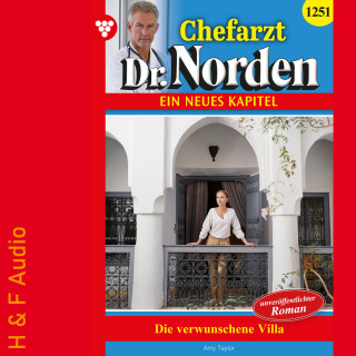 Amy Taylor: Die verwunschene Villa - Chefarzt Dr. Norden, Band 1251 (ungekürzt)