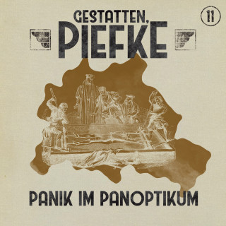 Silke Walter: Gestatten, Piefke, Folge 11: Panik im Panoptikum
