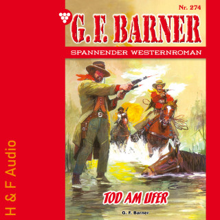 G. F. Barner: Tod am Ufer - G. F. Barner, Band 274 (ungekürzt)