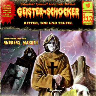 Andreas Masuth: Geister-Schocker, Folge 112: Ritter, Tod und Teufel