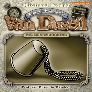 Michael Koser: Professor van Dusen, Folge 47: Professor van Dusen in Marokko