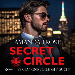 Amanda Frost: Verhängnisvolle Sehnsucht - Secret Circle, Buch 5 (ungekürzt)