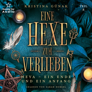 Kristina Günak: Heya - Ein Ende und ein Anfang - Eine Hexe zum Verlieben, Band 8 (ungekürzt)