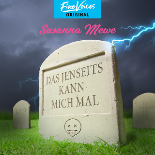 Susanna Mewe: Das Jenseits kann mich mal (ungekürzt)