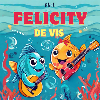 Abeltje: Abel Originals, Seizoen 1: Felicity de Vis