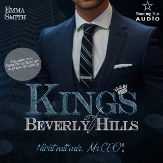 Emma Smith: Nicht mit mir, Mr. CEO! - Kings of Beverly Hills, Band 2 (ungekürzt)