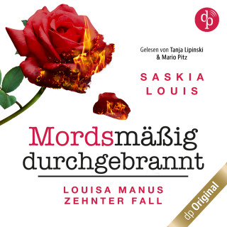 Saskia Louis: Mordsmäßig durchgebrannt - Louisa Manu-Reihe, Band 10 (Ungekürzt)