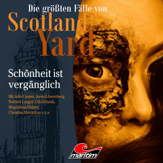 Markus Duschek: Die größten Fälle von Scotland Yard, Folge 63: Schönheit ist vergänglich