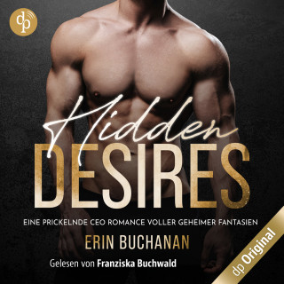 Erin Buchanan: Hidden Desires - Eine prickelnde CEO Romance voller geheimer Fantasien, Band (Ungekürzt)