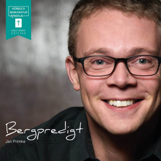 Jan Primke: Die Bergpredigt (ungekürzt)