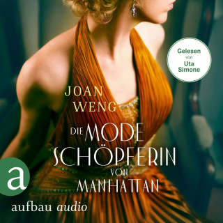 Joan Weng: Die Modeschöpferin von Manhattan (Ungekürzt)