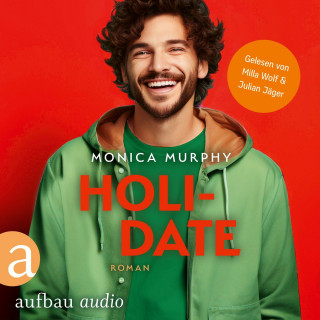 Monica Murphy: Holidate - Die Dating Serie, Band 3 (Ungekürzt)