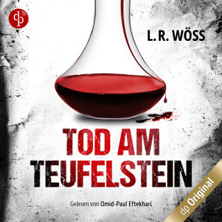 L.R. Wöss: Tod am Teufelstein - Wakolbinger und Panzenböck ermitteln, Band 4 (Ungekürzt)