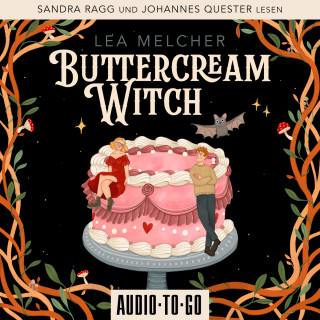 Lea Melcher: Buttercream Witch - Buttercream Witch, Band 1 (ungekürzt)