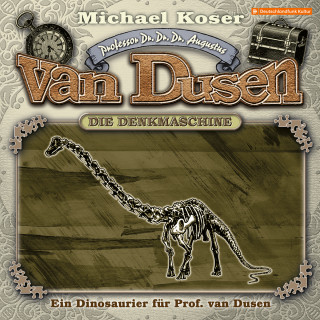 Michael Koser: Professor van Dusen, Folge 48: Ein Dinosaurier für Professor van Dusen