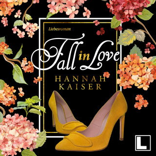 Hannah Kaiser: Fall in Love (ungekürzt)