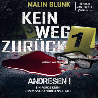 Malin Blunk: Kein Weg zurück - Andresen!, Band 7 (ungekürzt)
