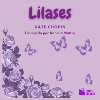Kate Chopin: Lilases - Conto