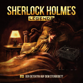 Eric Zerm: Sherlock Holmes Legends, Folge 28: Der Detektiv auf dem Sterbebett