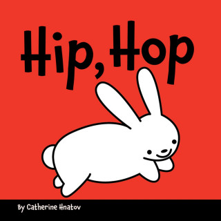Catherine Hnatov: Hip, Hop (Unabridged)