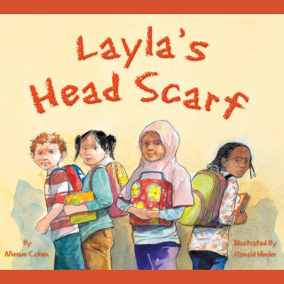 Miriam Cohen: Layla's Head Scarf (Unabridged)