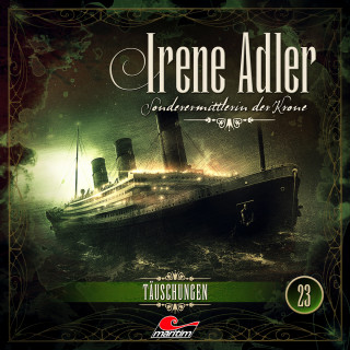 Silke Walter: Irene Adler, Sonderermittlerin der Krone, Folge 23: Täuschungen