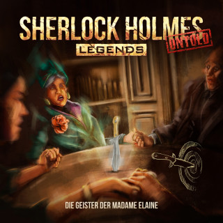 Jacqueline Meintzinger: Sherlock Holmes Legends, Untold, Folge 6: Die Geister der Madame Elaine