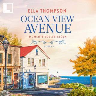 Ella Thompson: Momente voller Glück - Ocean View Avenue, Band 3 (ungekürzt)