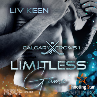 Liv Keen, Kathrin Lichters: Limitless Game - Calgary Crows, Band 1 (ungekürzt)