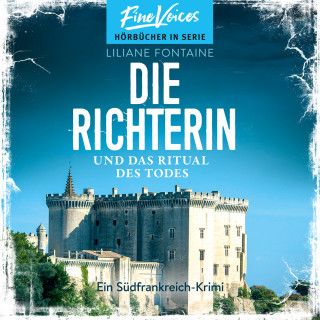 Liliane Fontaine: Die Richterin und das Ritual des Todes - Ein Südfrankreich-Krimi, Band 4 (ungekürzt)