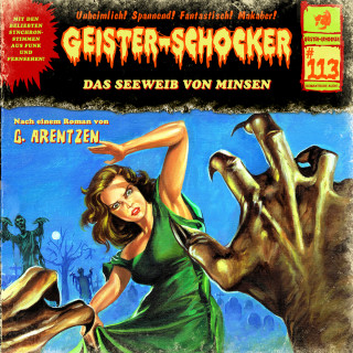 G. Arentzen: Geister-Schocker, Folge 113: Das Seeweib von Minsen