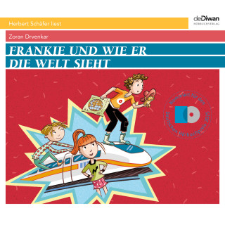 Zoran Drvenkar: Frankie und wie er die Welt sieht (ungekürzt)