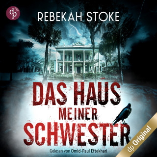 Rebekah Stoke: Das Haus meiner Schwester, Band (Ungekürzt)
