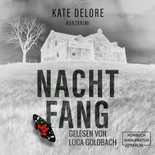Kate Delore: Nachtfang - Kurzkrimi (ungekürzt)