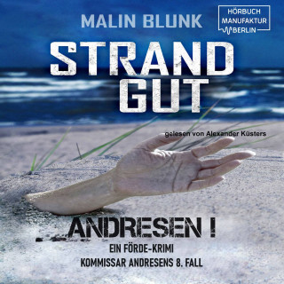 Malin Blunk: Strandgut - ANDRESEN!, Band 8 (ungekürzt)