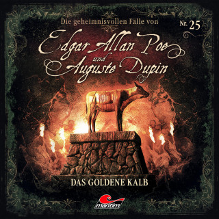 Markus Duschek: Edgar Allan Poe & Auguste Dupin, Folge 25: Das goldene Kalb